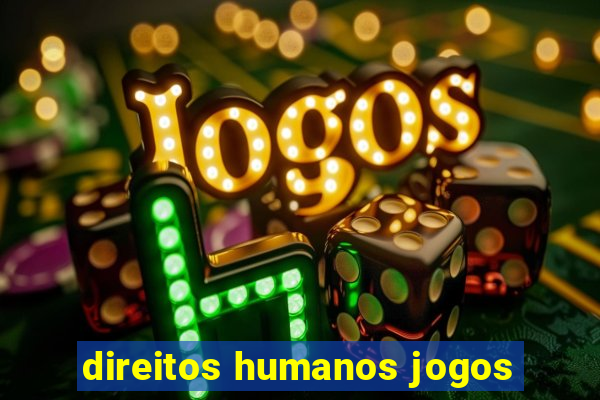 direitos humanos jogos